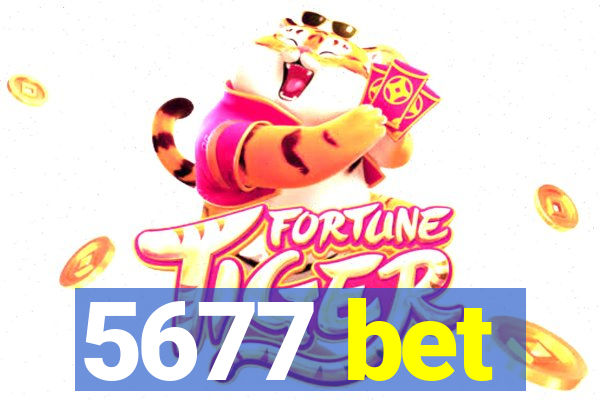 5677 bet